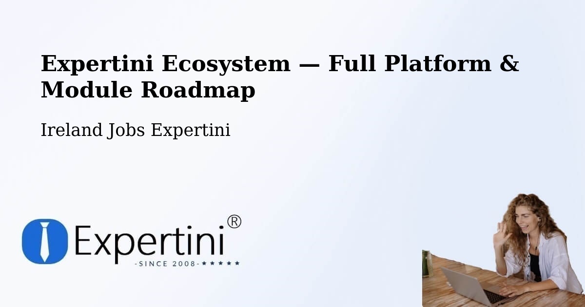 Expertini Ecosystem — Full Platform & Module Roadmap – Athboy